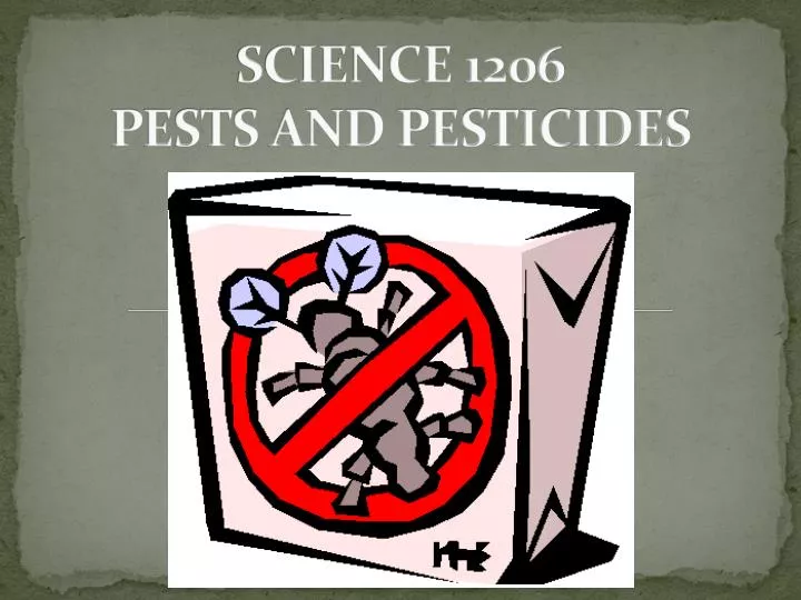 science 1206 pests and pesticides
