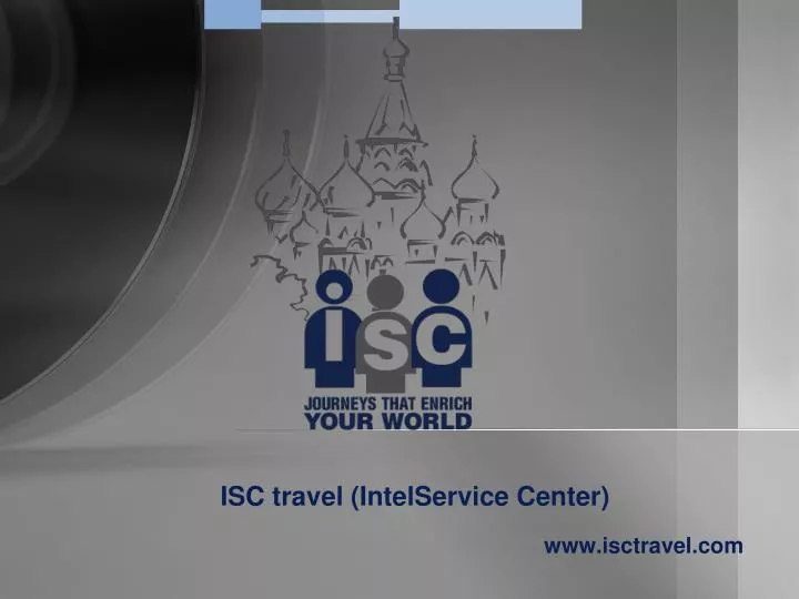 isc travel intelservice center www isctravel com