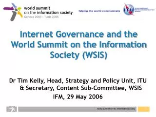 Internet Governance and the World Summit on the Information Society (WSIS)