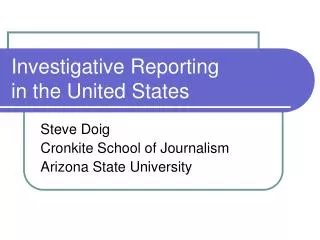 Investigative Reporting in the United States