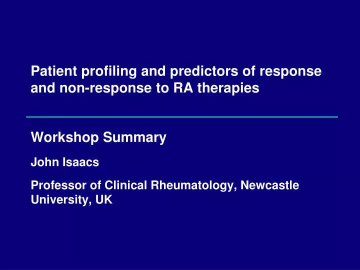 patient profiling and predictors of response and non response to ra therapies