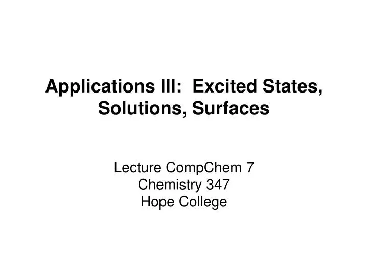 applications iii excited states solutions surfaces