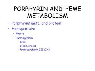 PORPHYRIN AND HEME METABOLISM