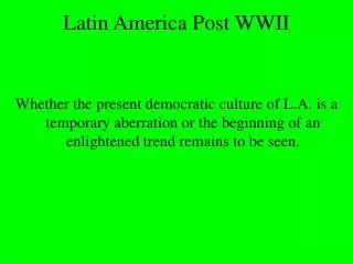 Latin America Post WWII