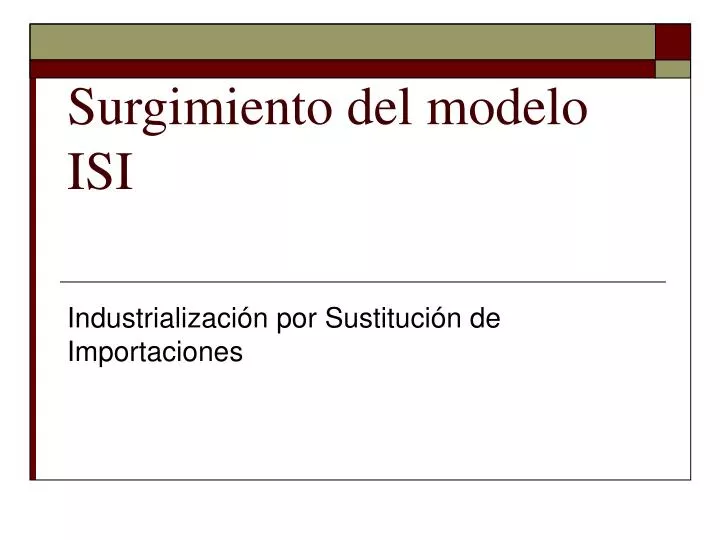 surgimiento del modelo isi