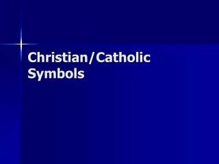 Christian/Catholic Symbols