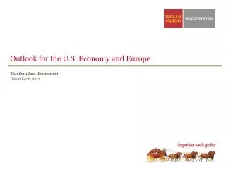 Outlook for the U.S. Economy and Europe