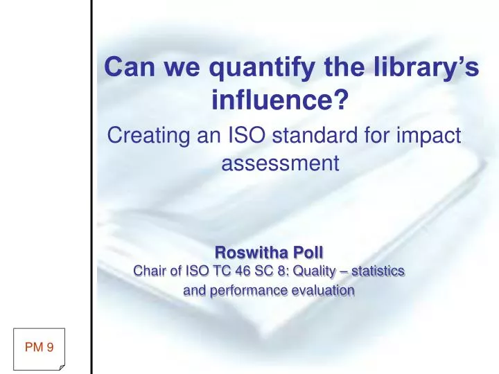 can we quantify the library s influence creating an iso standard for impact assessment