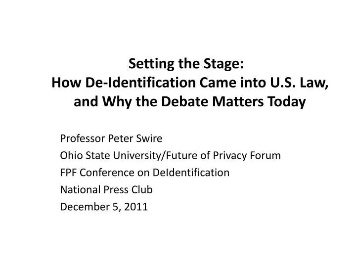 setting the stage how de identification came into u s law and why the debate matters today
