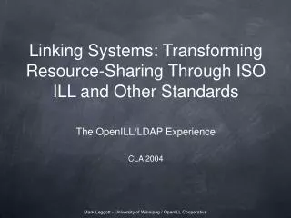 Linking Systems: Transforming Resource-Sharing Through ISO ILL and Other Standards