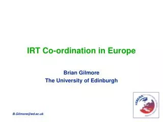 IRT Co-ordination in Europe
