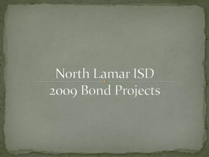 north lamar isd 2009 bond projects