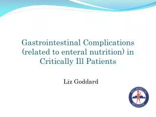 Gastrointestinal Complications (related to enteral nutrition) in Critically Ill Patients