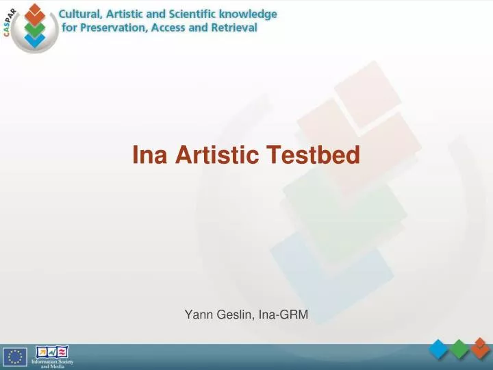 ina artistic testbed