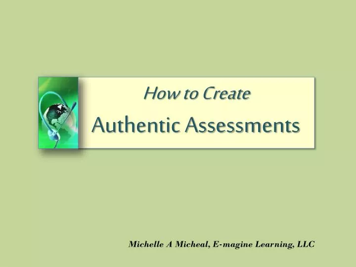 how to create authentic assessments