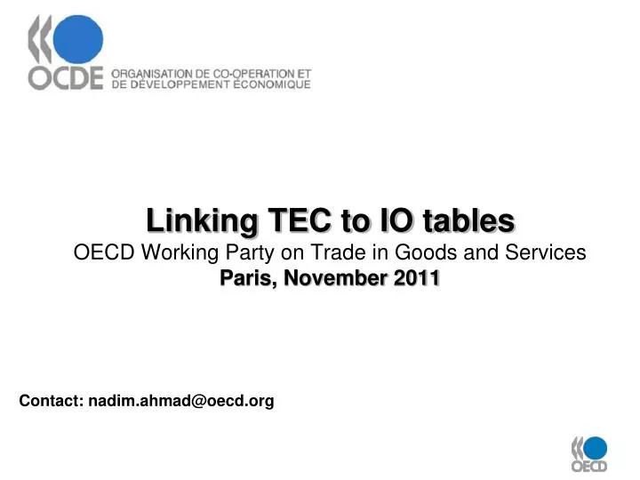 linking tec to io tables oecd working party on trade in goods and services paris november 2011
