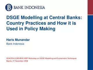 DSGE Modelling at Central Banks: Country Practices and How it is Used in Policy Making