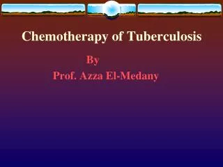 Chemotherapy of Tuberculosis