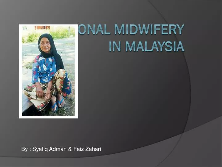 traditional midwifery in malaysia