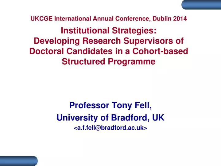 professor tony fell university of bradford uk a f fell@bradford ac uk