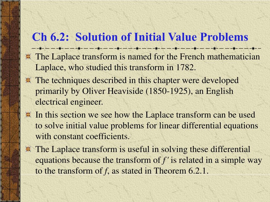PPT - Ch 6.2: Solution of Initial Value Problems PowerPoint ...