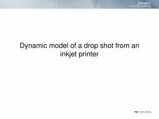 dynamic model of a drop shot from an inkjet printer