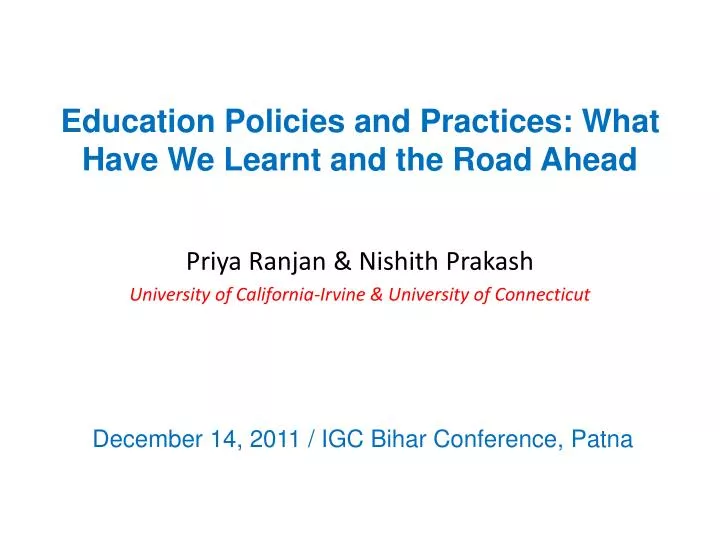 education policies and practices what have we learnt and the road ahead