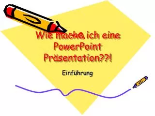 wie mache ich eine powerpoint pr sentation