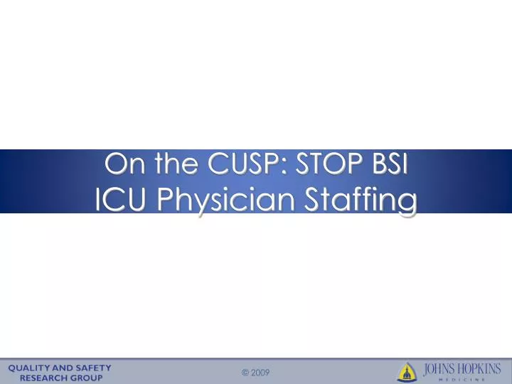 on the cusp stop bsi icu physician staffing