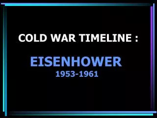 COLD WAR TIMELINE :