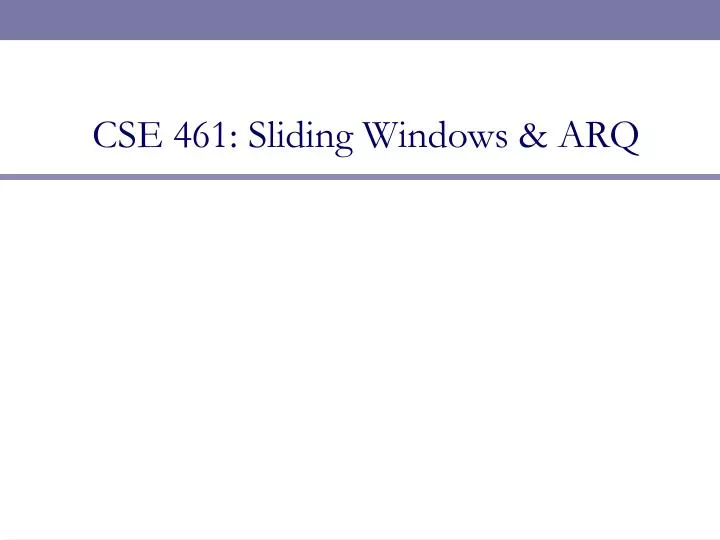cse 461 sliding windows arq