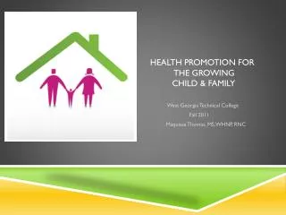 Health Promotion for The Growing Child &amp; Family