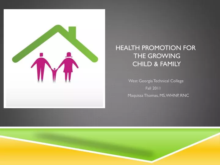 health promotion for the growing child family