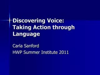 Discovering Voice: Taking Action through Language