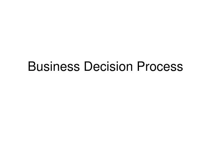 business decision process