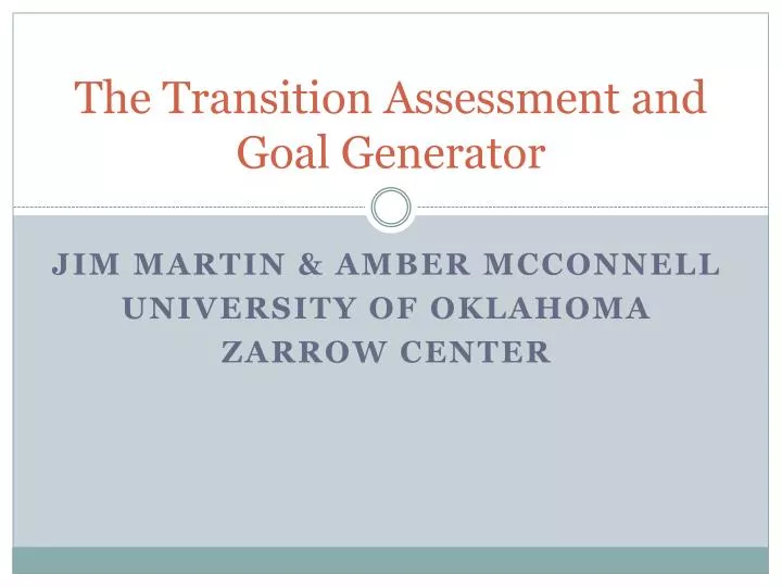 the transition assessment and goal generator