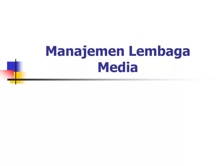 manajemen lembaga media