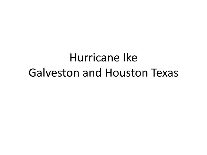 hurricane ike galveston and houston texas