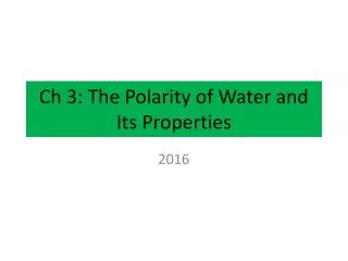 Ch 3: The Polarity of Water and Its Properties