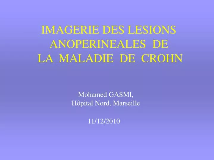 imagerie des lesions anoperineales de la maladie de crohn