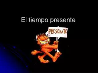 el tiempo presente