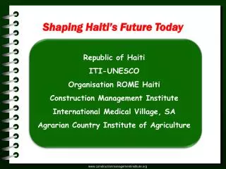 Republic of Haiti ITI-UNESCO Organisation ROME Haiti Construction Management Institute