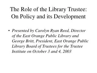 The Role of the Library Trustee: On Policy and its Development