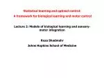 Statistical learning and optimal control: A framework for biological learning and motor control