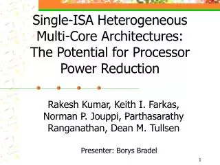 Single-ISA Heterogeneous Multi-Core Architectures: The Potential for Processor Power Reduction