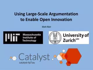 Using Large -Scale Argumentation to Enable Open Innovation