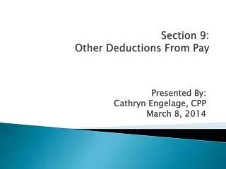 Section 9: Other Deductions From Pay