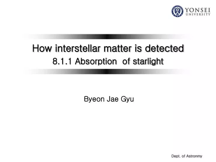 how interstellar matter is detected 8 1 1 absorption of starlight