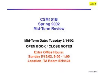 CSM151B Spring 2002 Mid-Term Review