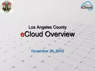 Los Angeles County e Cloud Overview